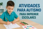 Atividades para Autismo para Imprimir Escolares