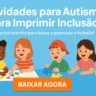 Atividades para Autismo para Imprimir Inclusão