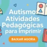 Autismo Atividades Pedagógicas para Imprimir PDF