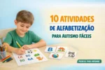 10 atividades de alfabetização para Autismo fáceis
