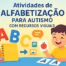Atividades de Alfabetização para Autismo com Recursos Visuais