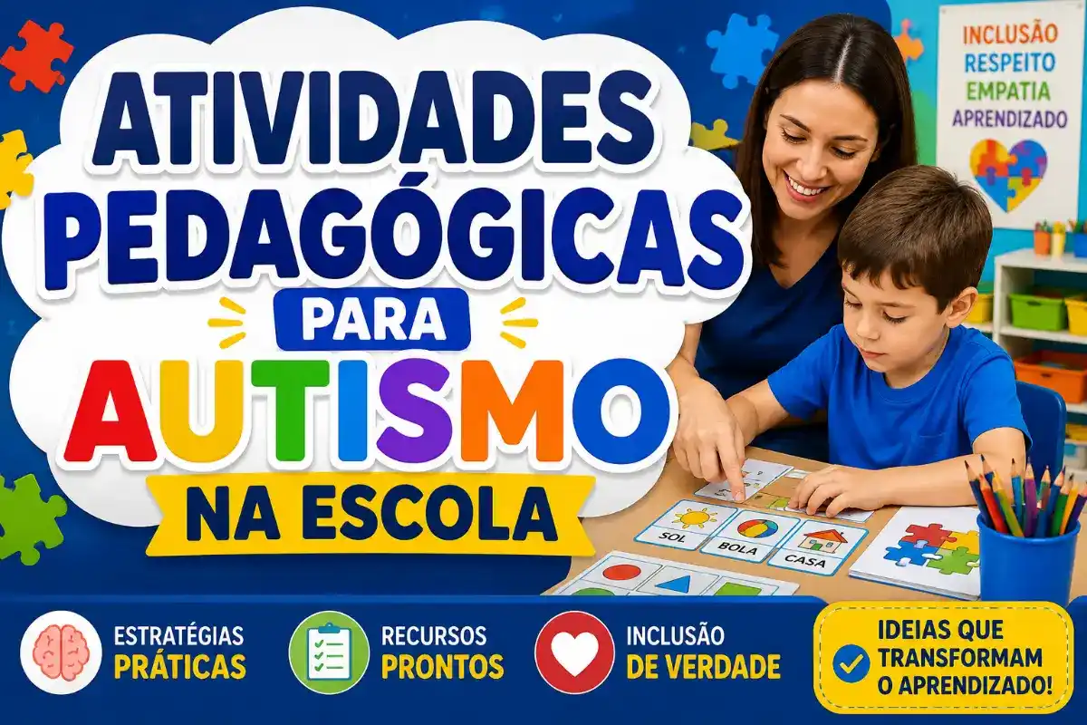 Atividades Pedagógicas para Autismo na Escola