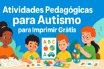 Atividades Pedagógicas para Autismo para Imprimir Grátis em PDF