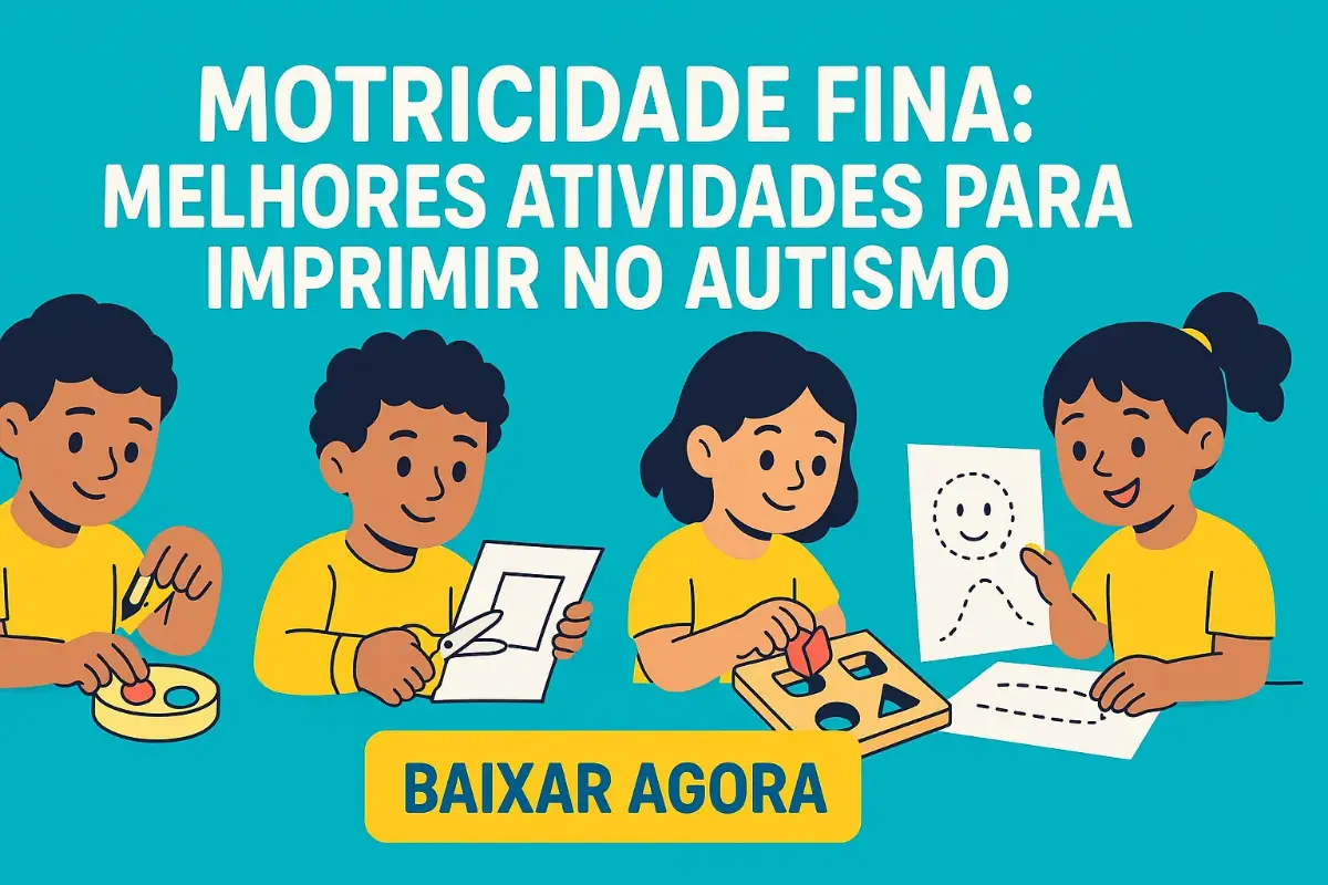 Motricidade Fina: Melhores Atividades para Imprimir no Autismo