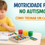 Motricidade fina no Autismo: Como treinar em casa