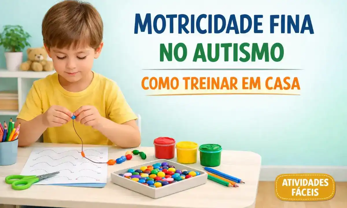 Motricidade fina no Autismo: Como treinar em casa